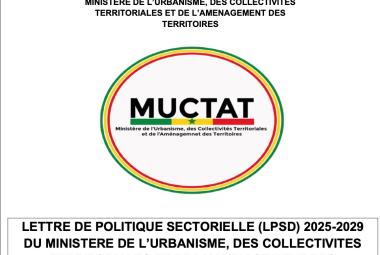 LETTRE DE POLITIQUE SECTORIELLE (LPSD) 2025-2029 DU MINISTERE DE L’URBANISME, DES COLLECTIVITES TERRITORIALES ET DE L’AMENAGEMENT DES TERRITOIRES (MUCTAT)